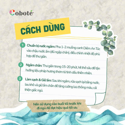 Diêm An Túc Coboté - Muối Biển Ngâm Chân Thư Giãn - Aromatherapy Foot Soak